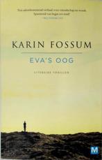 Evas oog - Karin Fossum 9789460685460, Karin Fossum, Zo goed als nieuw, Verzenden
