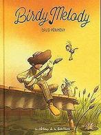 Birdy Melody von DE LA GOUTTIERE  Book, Verzenden