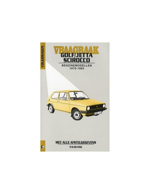 1979 - 1983 VOLKSWAGEN GOLF, JETTA & SCIROCCO BENZINE VRAA.., Autos : Divers, Modes d'emploi & Notices d'utilisation, Enlèvement ou Envoi