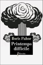 Printemps difficile  Boris Pahor  Book, Zo goed als nieuw, Boris Pahor, Verzenden