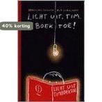 Licht uit, Tim. Boek toe! 9789021477367 B. van Gerwen, Verzenden, Zo goed als nieuw, B. van Gerwen
