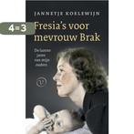 Fresias voor mevrouw Brak 9789028220072 Jannetje Koelewijn, Verzenden, Zo goed als nieuw, Jannetje Koelewijn