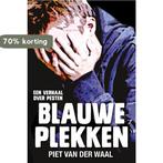 Blauwe plekken / Buitenbeentjes! 9789026610318, Boeken, Verzenden, Gelezen, Piet van der Waal