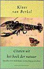 CITATEN UIT HET BOEK DER NATUUR 9789035119390 K. van Berkel, Boeken, Verzenden, Gelezen, K. van Berkel