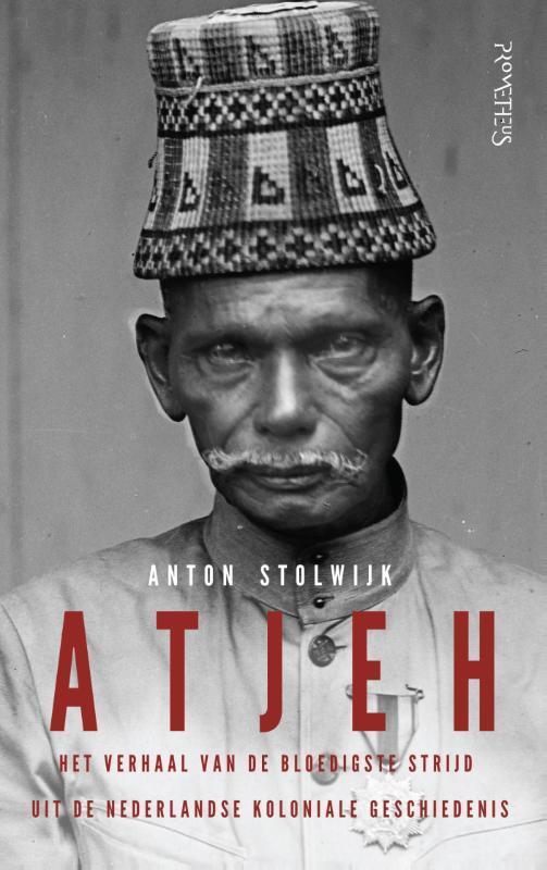 Atjeh 9789035143760 Anton Stolwijk, Livres, Histoire mondiale, Envoi