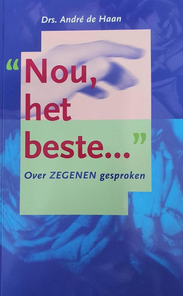 NOU HET BESTE... 9789071078941 A. de Haan, Livres, Religion & Théologie, Envoi