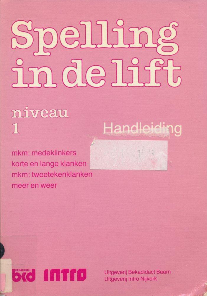 Spelling in de Lift Handleiding Niveau 1, Livres, Livres scolaires, Envoi
