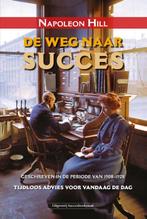 De weg naar succes 9789079872978 Napoleon Hill, Boeken, Verzenden, Zo goed als nieuw, Napoleon Hill