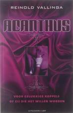 Acanthus - voor gelukkige koppels of zij die het willen, Gelezen, Verzenden, Reinold Vallinga