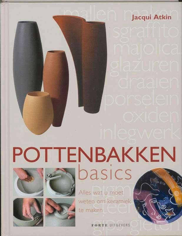 Pottenbakken basics 9789058776105 J. Atkin, Boeken, Hobby en Vrije tijd, Zo goed als nieuw, Verzenden