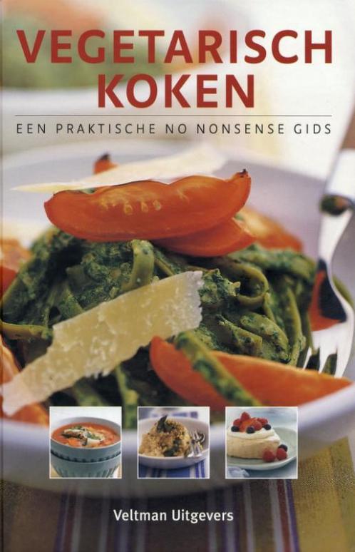 Vegetarisch Koken 9789048301164, Livres, Livres de cuisine, Envoi