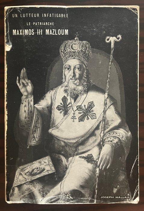 Signed, Hajjar, Joseph - Le Patriarche Maximos III Mazloum -, Antiek en Kunst, Antiek | Boeken en Manuscripten