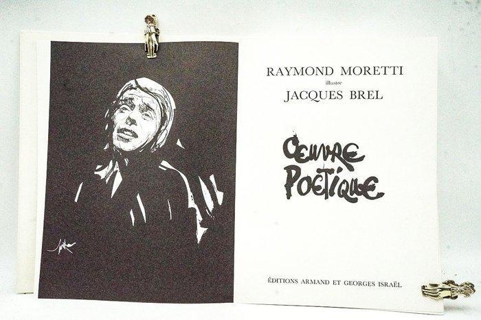 Raymond Moretti / Jacques Brel - Oeuvre Poétique de Jacques, Antiek en Kunst, Antiek | Boeken en Manuscripten