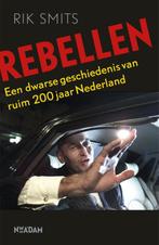 Rebellen 9789046815786, Gelezen, Rik Smits, Verzenden