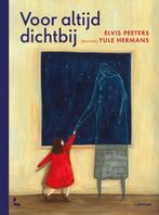 Voor altijd dichtbij 9789401486767 Elvis Peeters, Verzenden, Zo goed als nieuw, Elvis Peeters