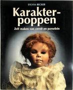 Karakterpoppen 9789025293628 S. Becker, Verzenden, Gelezen, S. Becker