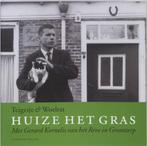 Huize het gras 9789460032417 Teigetje & Woelrat, Boeken, Verzenden, Zo goed als nieuw, Teigetje & Woelrat