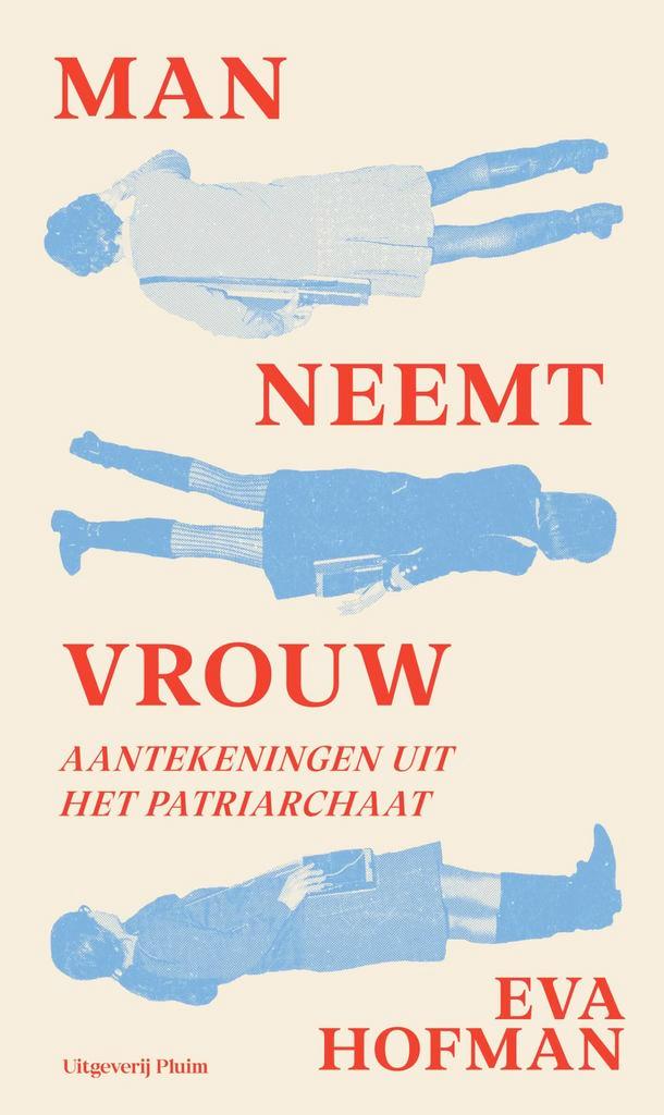 Man neemt vrouw 9789493420663 Eva Hofman, Boeken, Wetenschap, Zo goed als nieuw, Verzenden