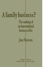 A Family Business: The Making of an Internatio. Marceau, F.., Marceau, Jane F., Zo goed als nieuw, Verzenden