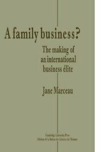 A Family Business: The Making of an Internatio. Marceau, F.., Livres, Livres Autre, Envoi