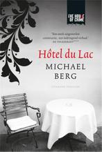 Hotel du Lac 9789044342284, Gelezen, Michael Berg, Michael Berg, Verzenden