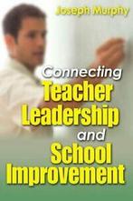 Connecting Teacher Leadership and School Improvement by, Boeken, Murphy, Joseph, Zo goed als nieuw, Verzenden