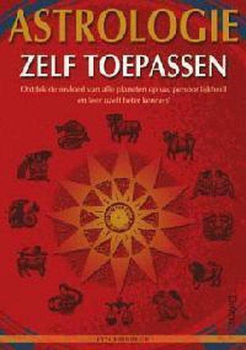 Astrologie Zelf Toepassen 9789024378081, Boeken, Esoterie en Spiritualiteit, Gelezen, Verzenden