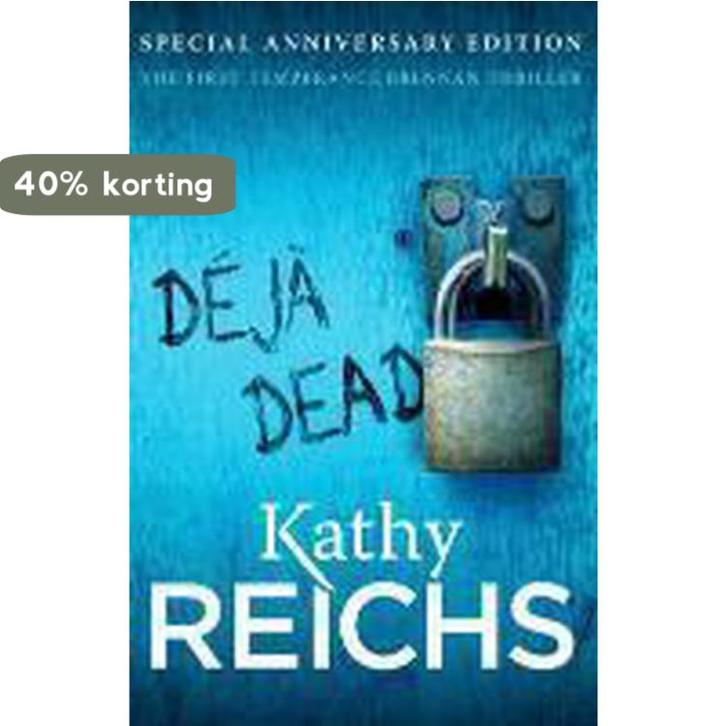 Deja Dead 9780099574866 Kathy Reichs, Livres, Langue | Anglais, Envoi