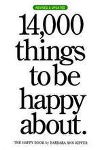 14,000 Things To Be Happy About 9780761147213, Verzenden, Barbara Ann Kipfer