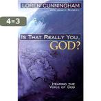 Is That Really You God? 9781576582442 Loren Cunningham, Verzenden, Gelezen, Loren Cunningham