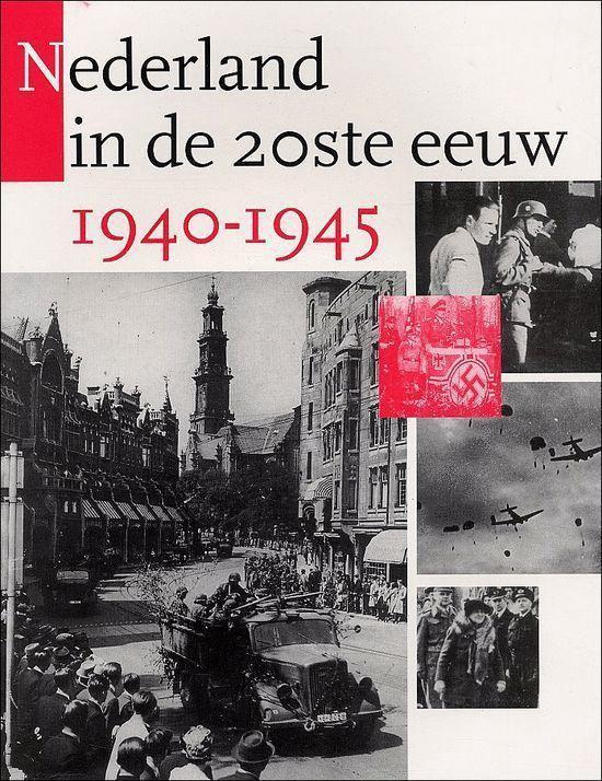 Nederland in de 20ste eeuw: 1940-1945 9789085070122, Boeken, Geschiedenis | Wereld, Gelezen, Verzenden