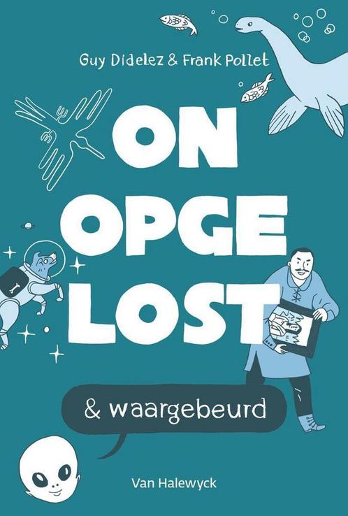 Onopgelost & waargebeurd 9789461316301 Guy Didelez, Boeken, Kinderboeken | Jeugd | 13 jaar en ouder, Gelezen, Verzenden
