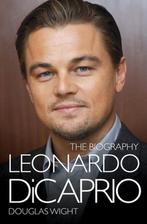 Leonardo Di Caprio - The Biography 9781782197270, Gelezen, Douglas Wight, Douglas Wight, Verzenden