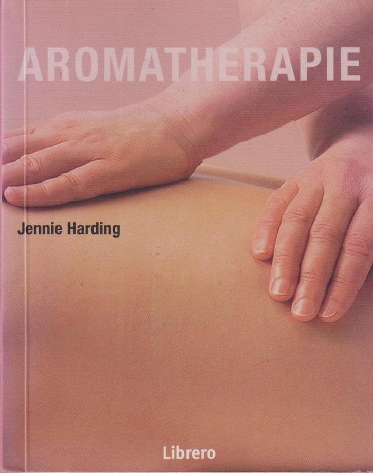 AROMATHERAPIE 9789057642692 J. Harding, Livres, Santé, Diététique & Alimentation, Envoi