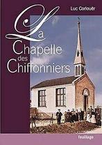 Chapelle des Chiffonniers (la) von Corlouër, Luc  Book, Zo goed als nieuw, Verzenden