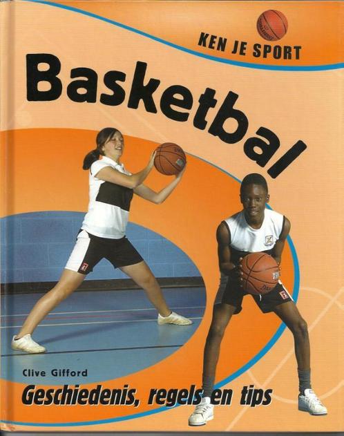 Basketbal / Ken je sport 9789055666294 Clive Gifford, Boeken, Overige Boeken, Zo goed als nieuw, Verzenden