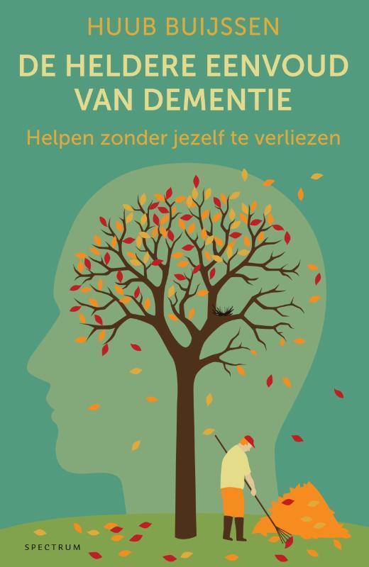 De heldere eenvoud van dementie 9789000367160 Huub Buijssen, Boeken, Psychologie, Zo goed als nieuw, Verzenden