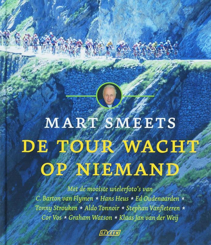 De Tour wacht op niemand 9789020407235 Mart Smeets, Livres, Loisirs & Temps libre, Envoi