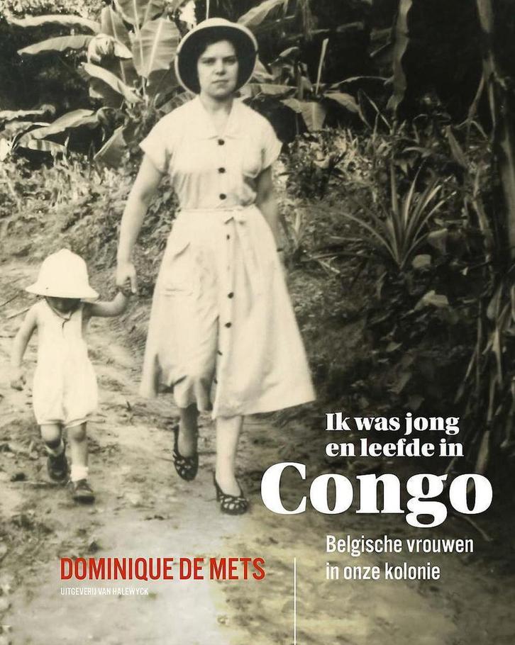 Ik was jong en leefde in Congo 9789461313799, Livres, Loisirs & Temps libre, Envoi