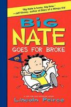 Big Nate Goes for Broke 9780061996610, Livres, Verzenden, Lincoln Peirce