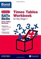 Bond SATs Skills: Times Tables Workbook for Key Stage 1, Bo, Bond Sats Skills, Sarah Lindsay, Verzenden