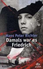 Damals war es Friedrich 9783423078009 Hans Peter Richter, Boeken, Taal | Duits, Verzenden, Gelezen, Hans Peter Richter