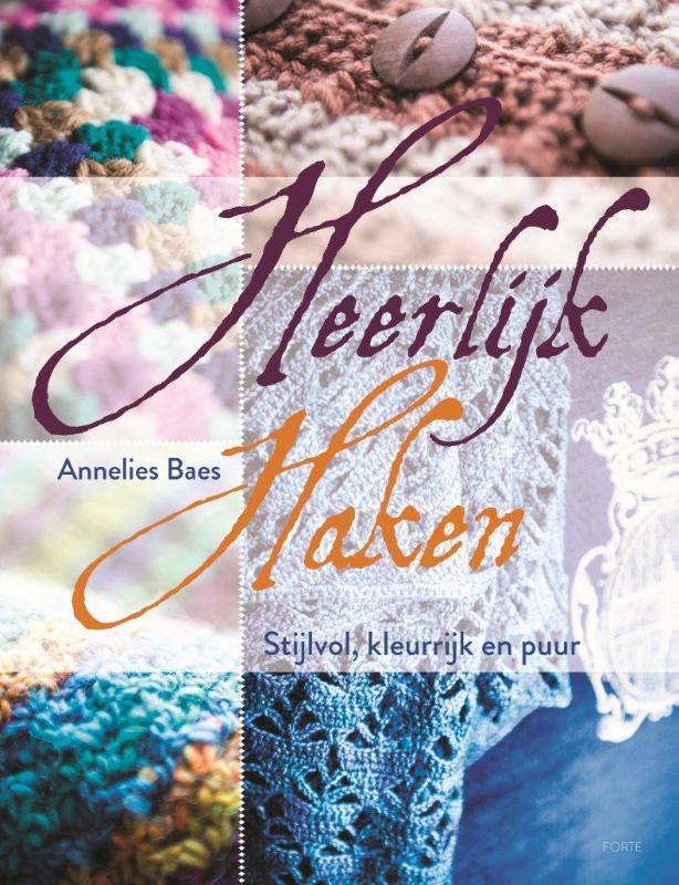 Heerlijk haken 9789058775276 Annelies Baes, Livres, Loisirs & Temps libre, Envoi