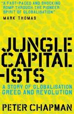 Jungle Capitalists 9781847670984, Gelezen, Peter Chapman, Verzenden