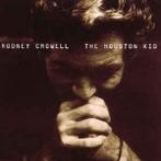 cd - Rodney Crowell - The Houston Kid