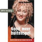 Nooit Meer Buitenspel 9789043908184 Karin Bloemen, Verzenden, Gelezen, Karin Bloemen