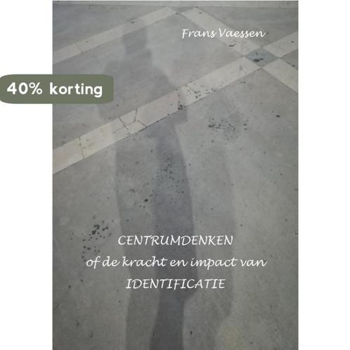Centrumdenken 9789090320045, Boeken, Filosofie, Zo goed als nieuw, Verzenden