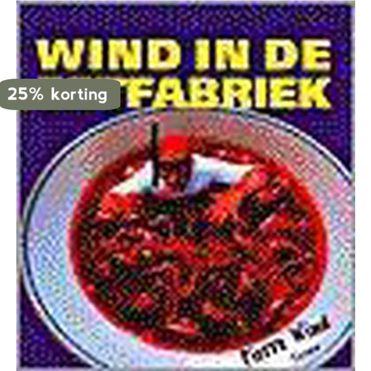 Wind In De Eetfabriek 9789043901680 Wind, Boeken, Kookboeken, Gelezen, Verzenden