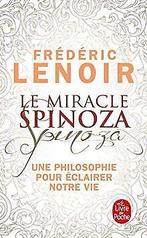 Le miracle Spinoza: Une philosophie pour éclairer notre ..., Gelezen, Frédéric Lenoir, Verzenden