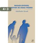 Paradijsvogel boven de Hoge Woerd 9789029540353, Boeken, Verzenden, Gelezen, Abdelkader Benali